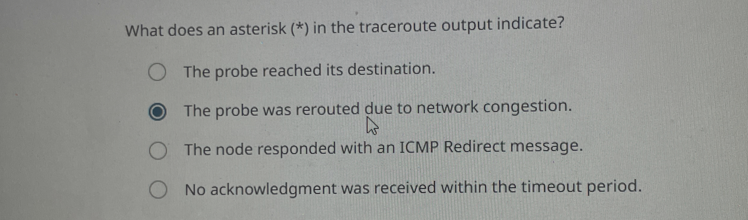 What does an asterisk ( * ) in the traceroute