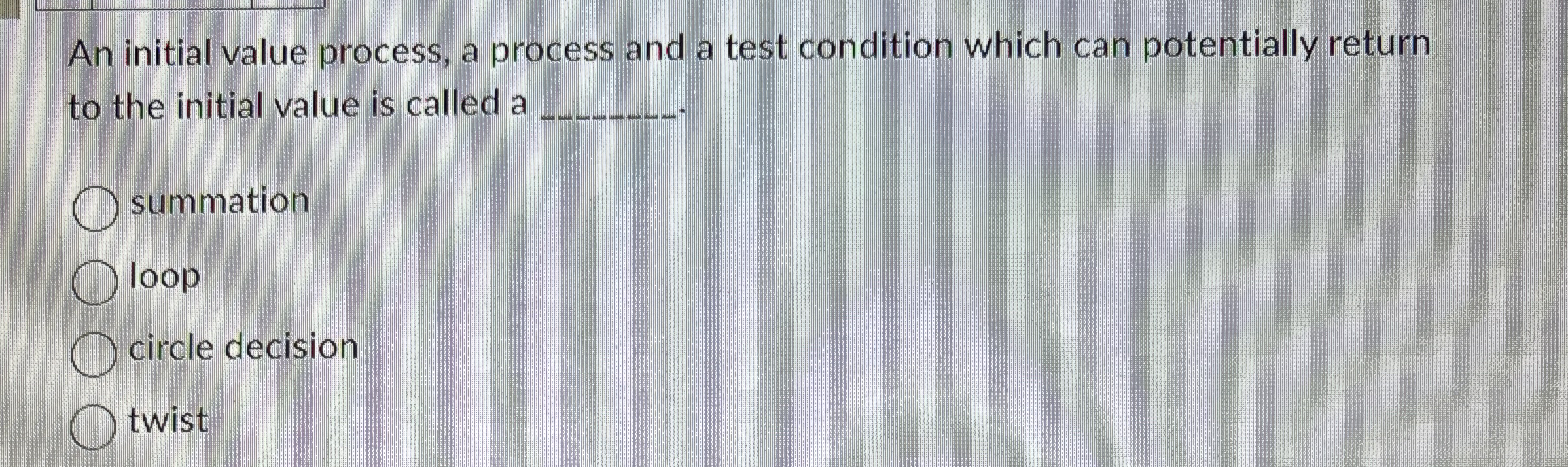 An initial value process, a process and a test