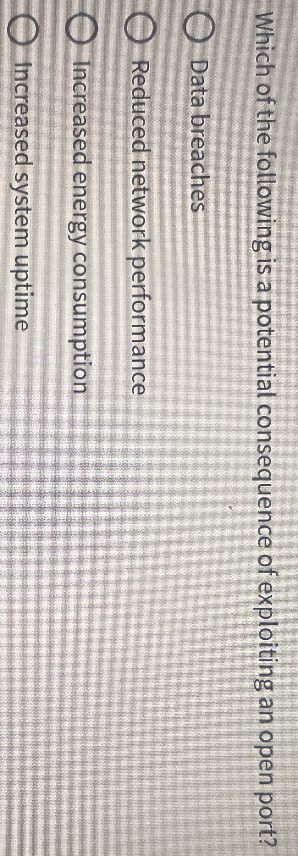 Which of the following is a potential consequence