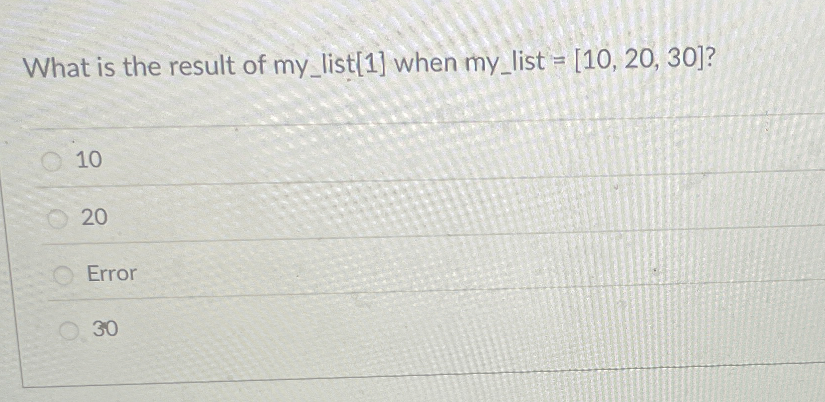 What is the result of my _ list [ 1 ] when my _