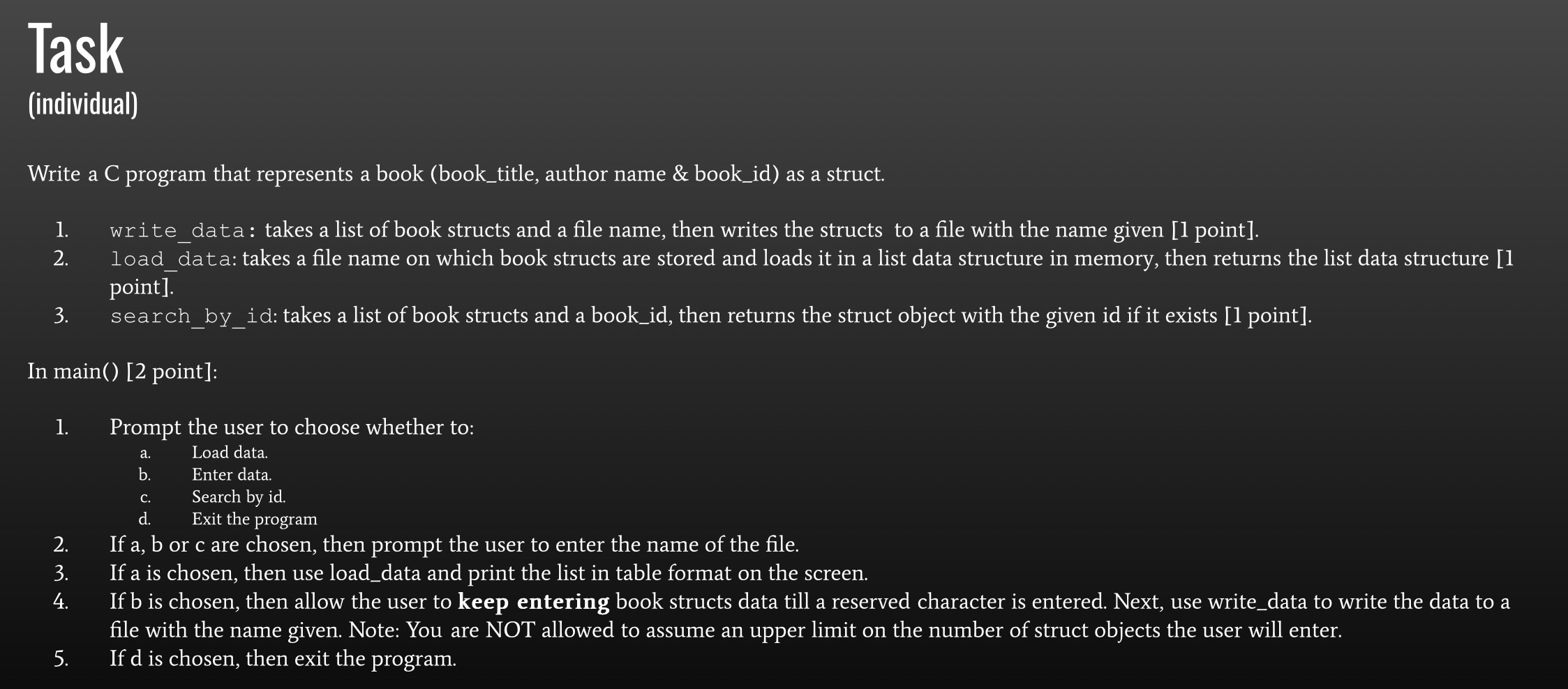 Task ( individual ) Write a C program that