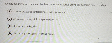 Identify the drozer tool command that lists out