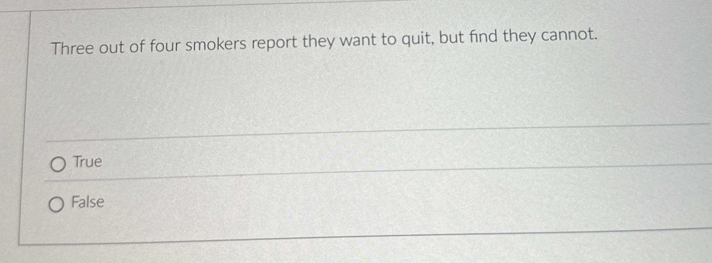 Three out of four smokers report they want to