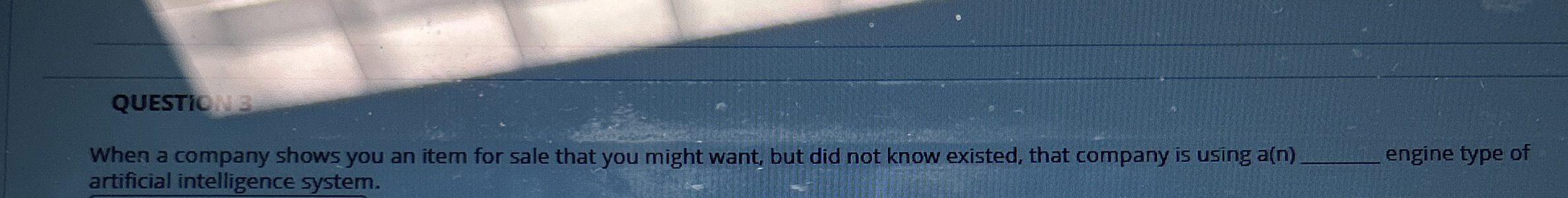 QUESTIC When a company shows you an item for sale