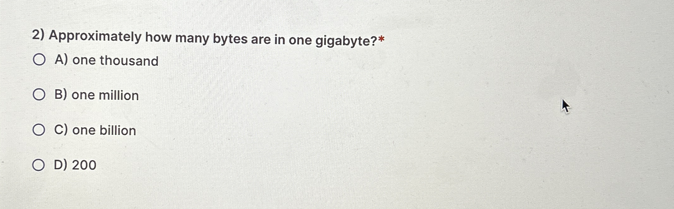 Approximately how many bytes are in one gigabyte?
