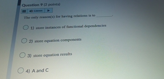 Question 9 ( 2 points ) The only reason ( s ) for