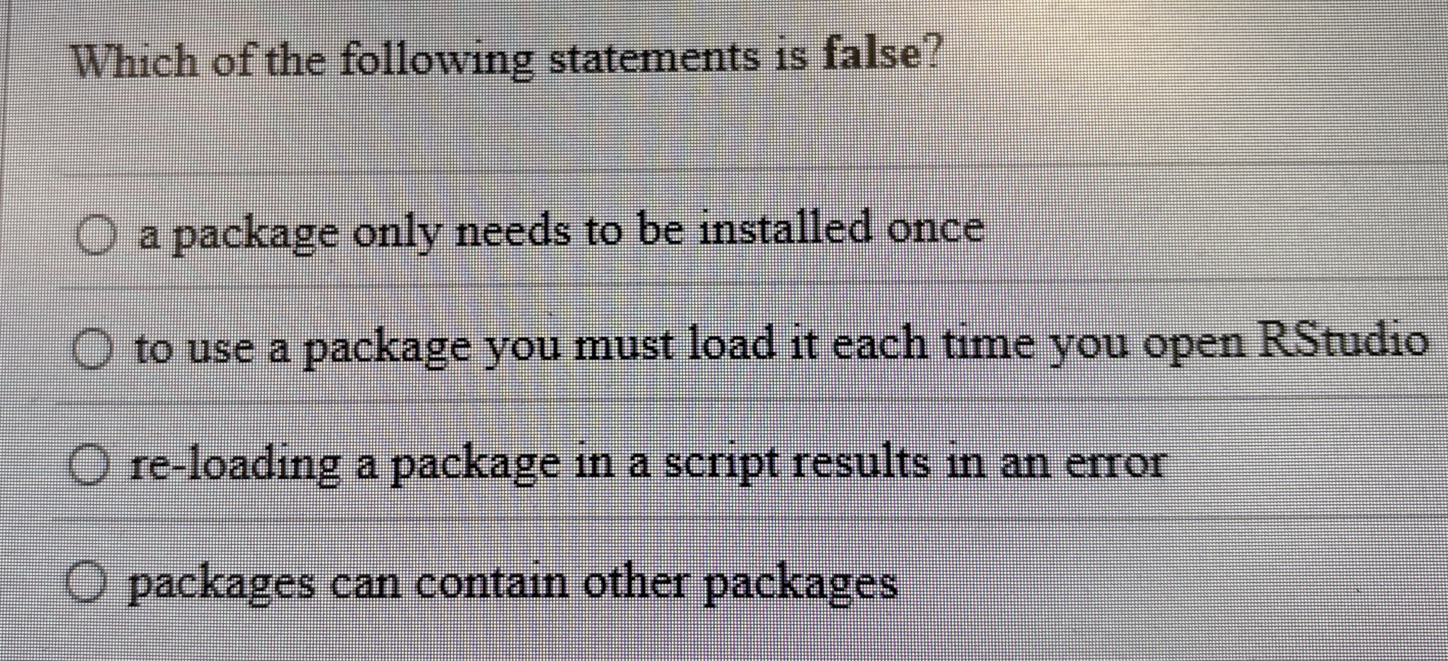 Which of the following statements is false? a