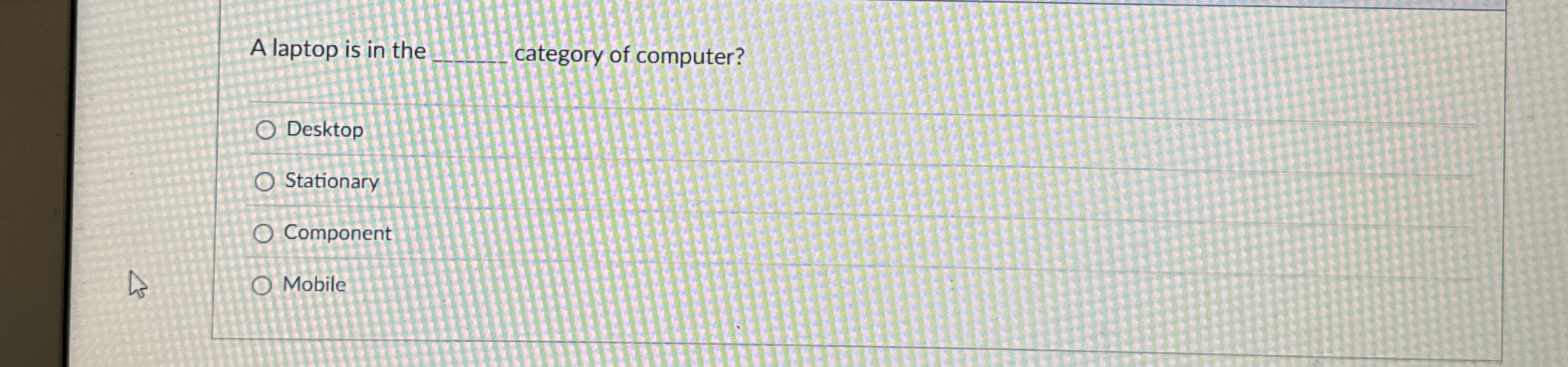 A laptop is in the q , category of computer?