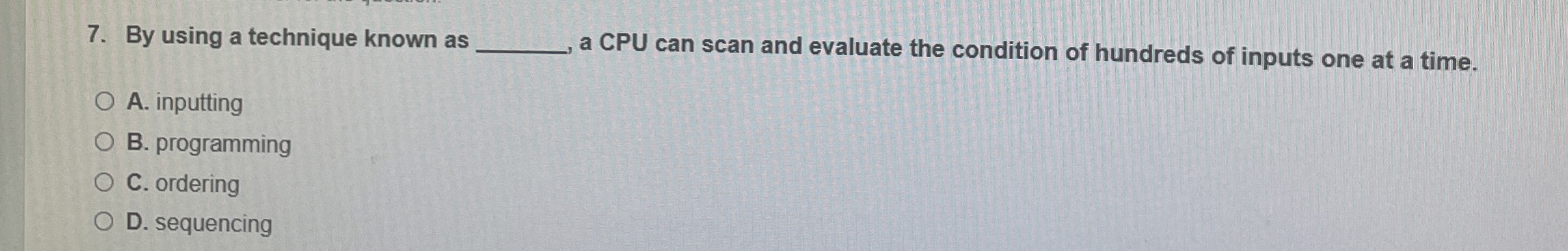 By using a technique known as q , a CPU can scan