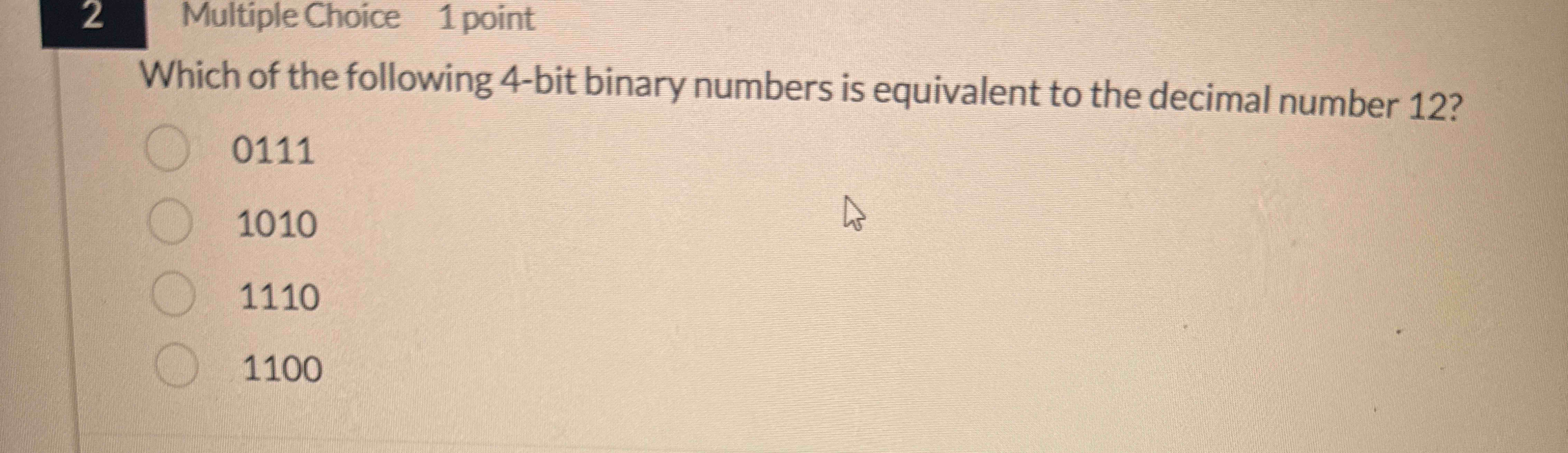 2 Multiple Choice 1 point Which of the following