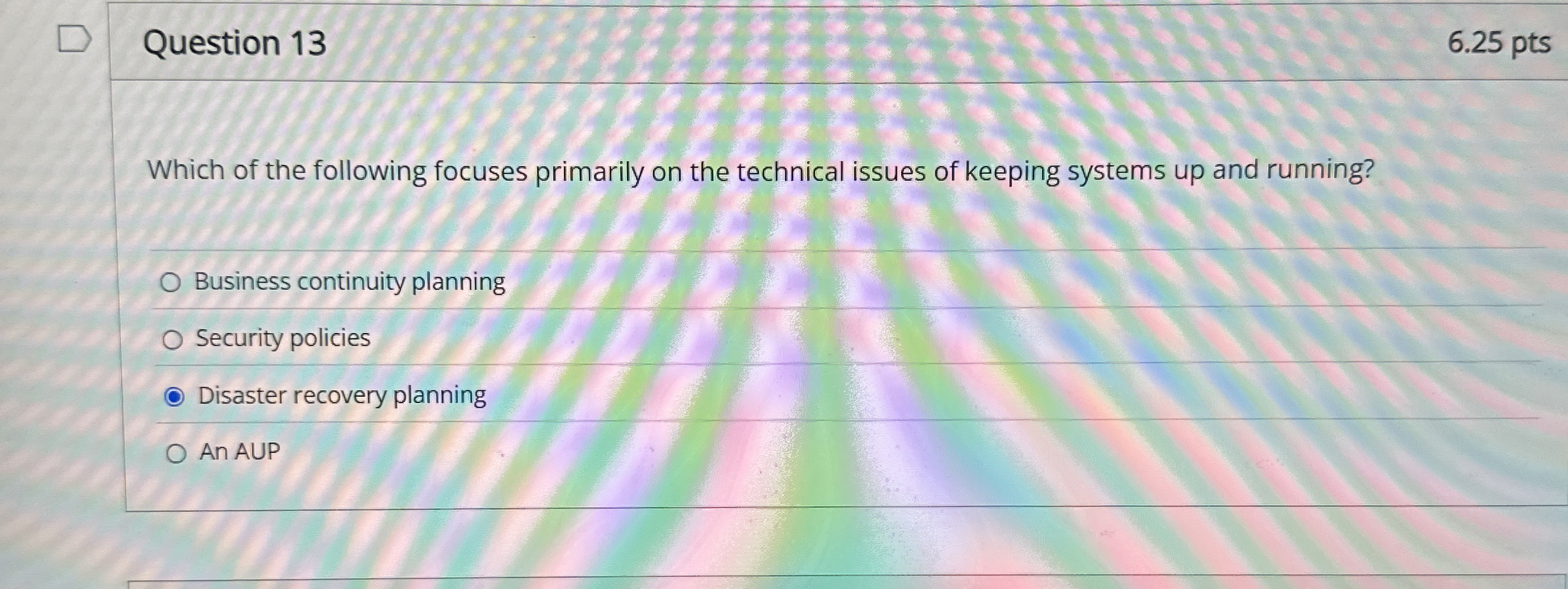 Question 1 3 6 . 2 5 pts Which of the following
