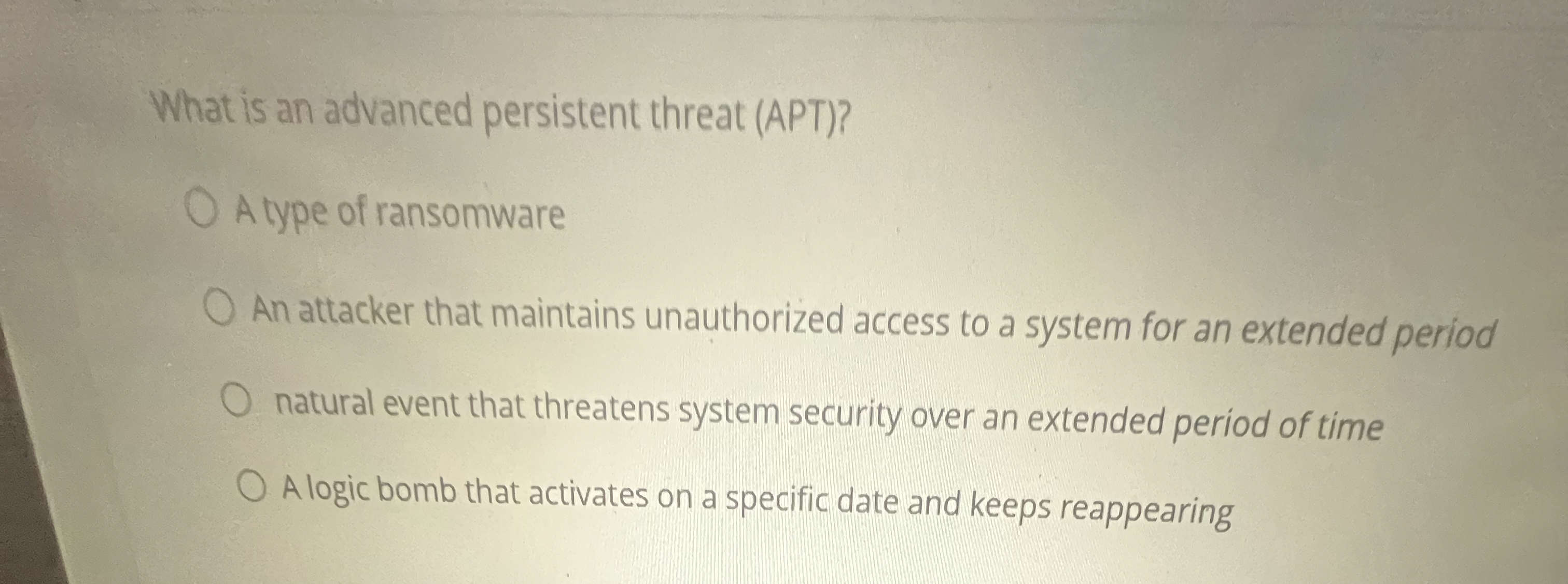What is an advanced persistent threat ( APT ) ? A