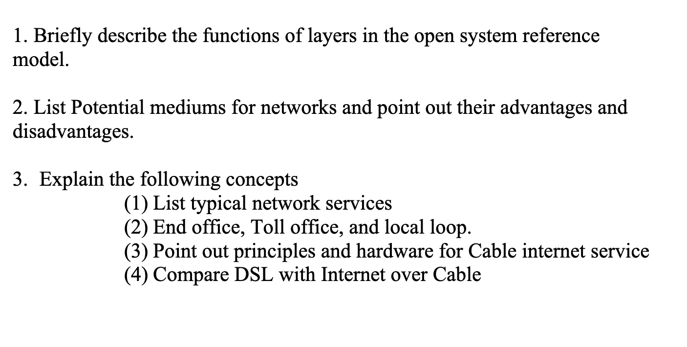 1 . Briefly describe the functions of layers in
