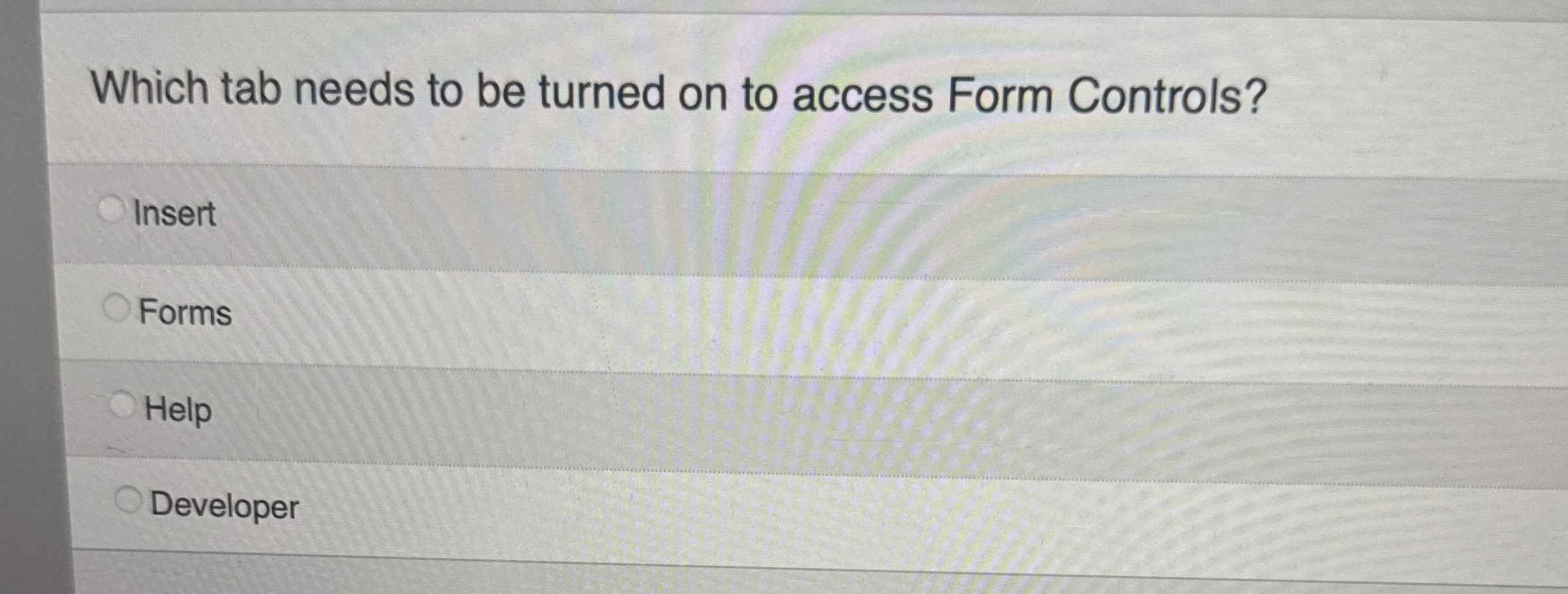 Which tab needs to be turned on to access Form