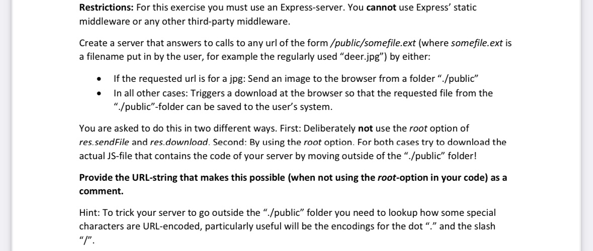 Restrictions: For this exercise you must use an