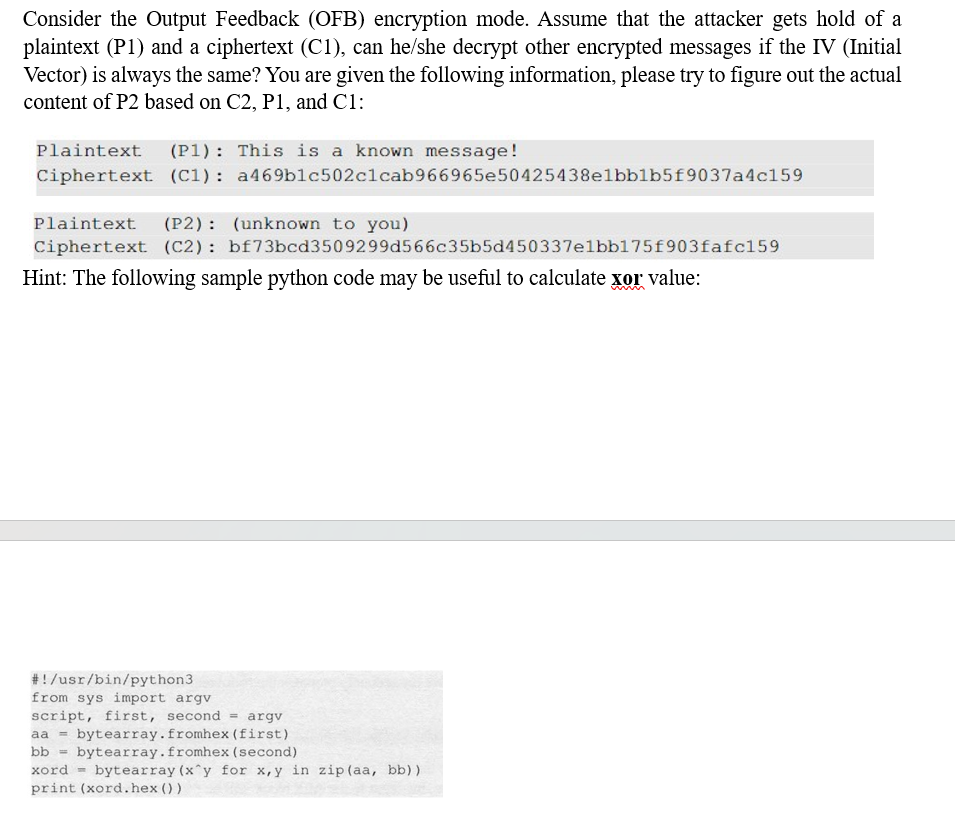 Consider the Output Feedback ( OFB ) encryption
