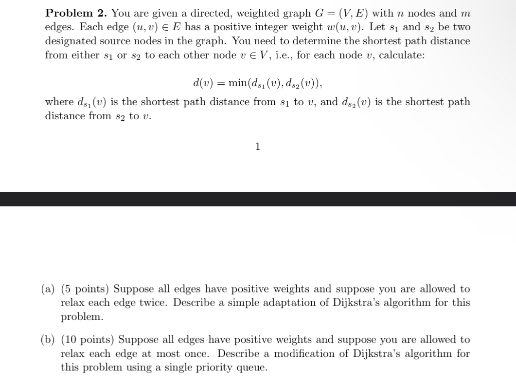 Problem 2 . You are given a directed, weighted