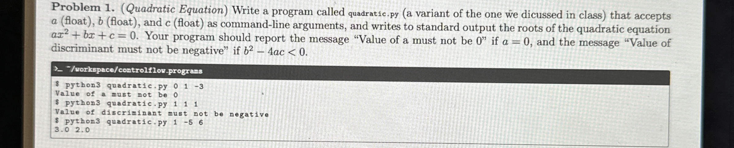discriminant must not be negative" if b 2 - 4 a c