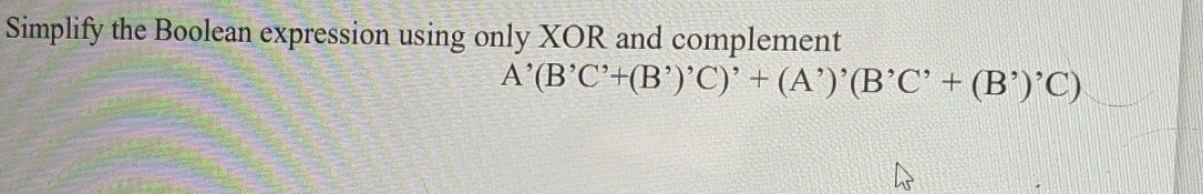 Simplify the Boolean expression using only XOR