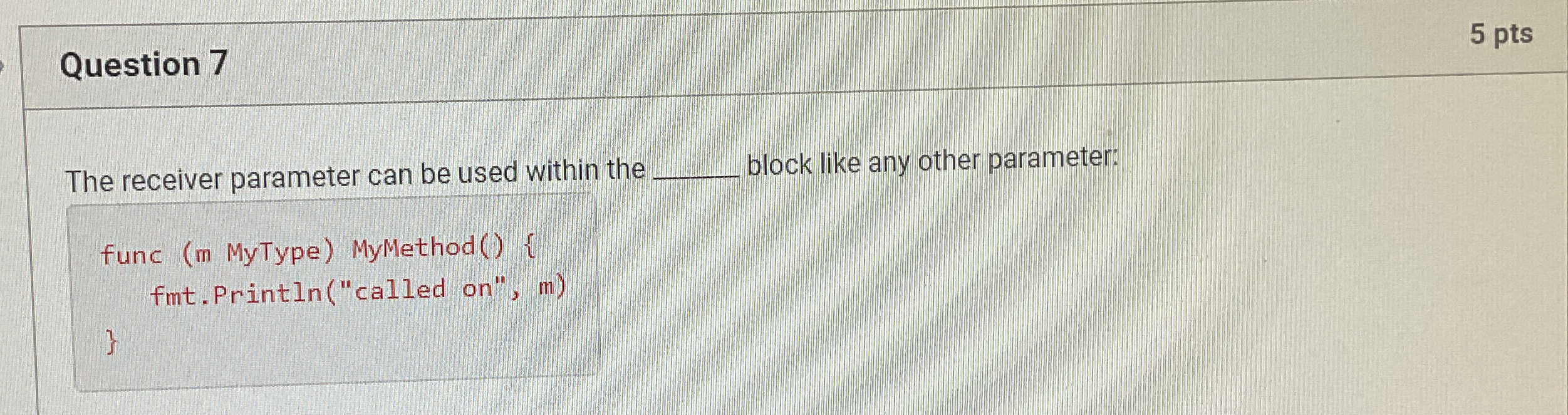 Question 7 5 pts The receiver parameter can be