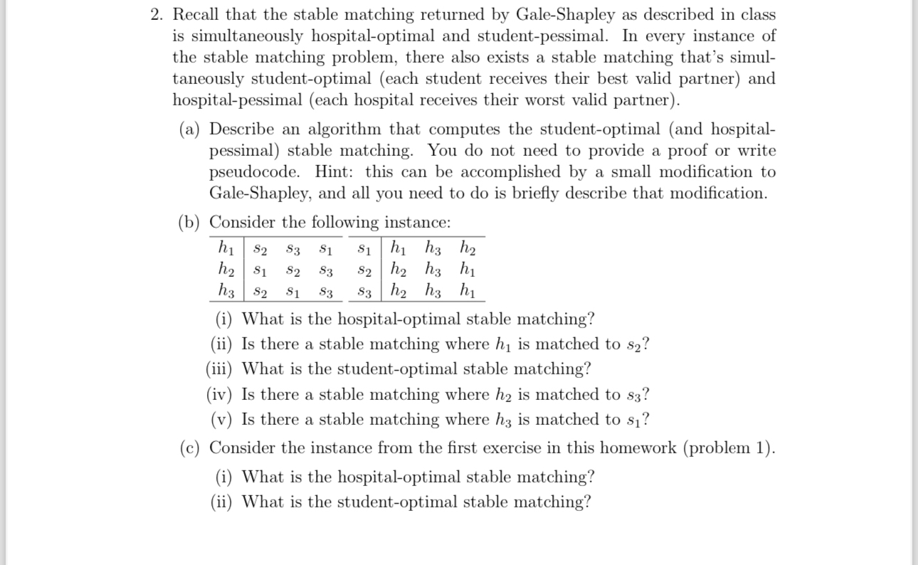 Recall that the stable matching returned by Gale
