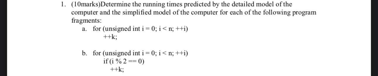 ( 1 0 marks ) Determine the running times