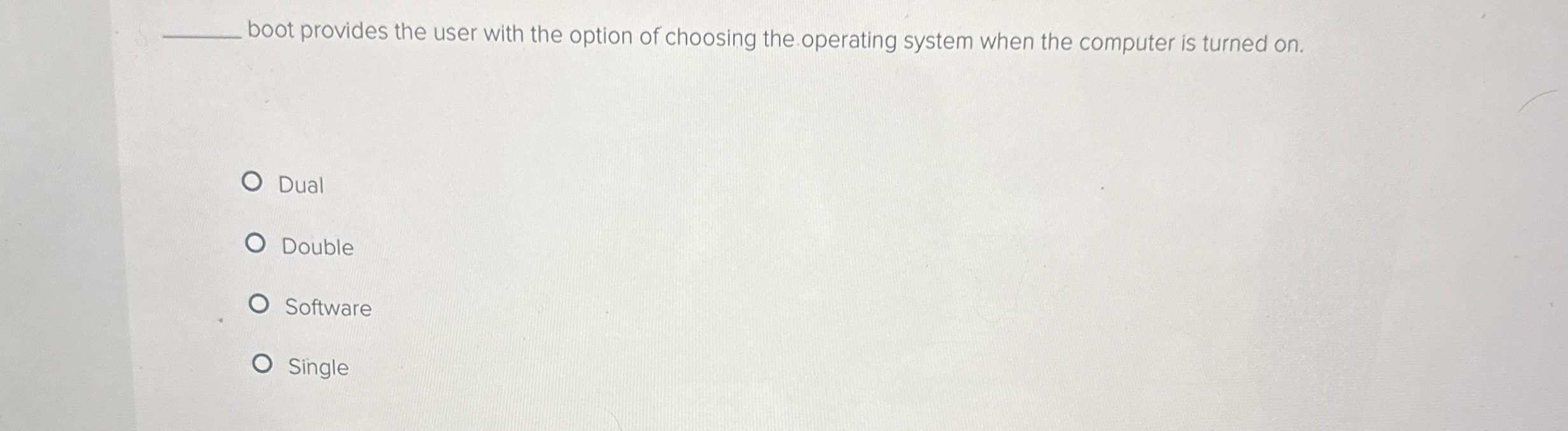 boot provides the user with the option of