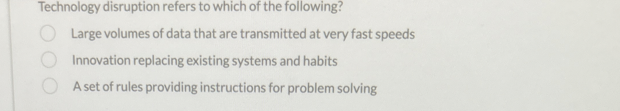 Technology disruption refers to which of the