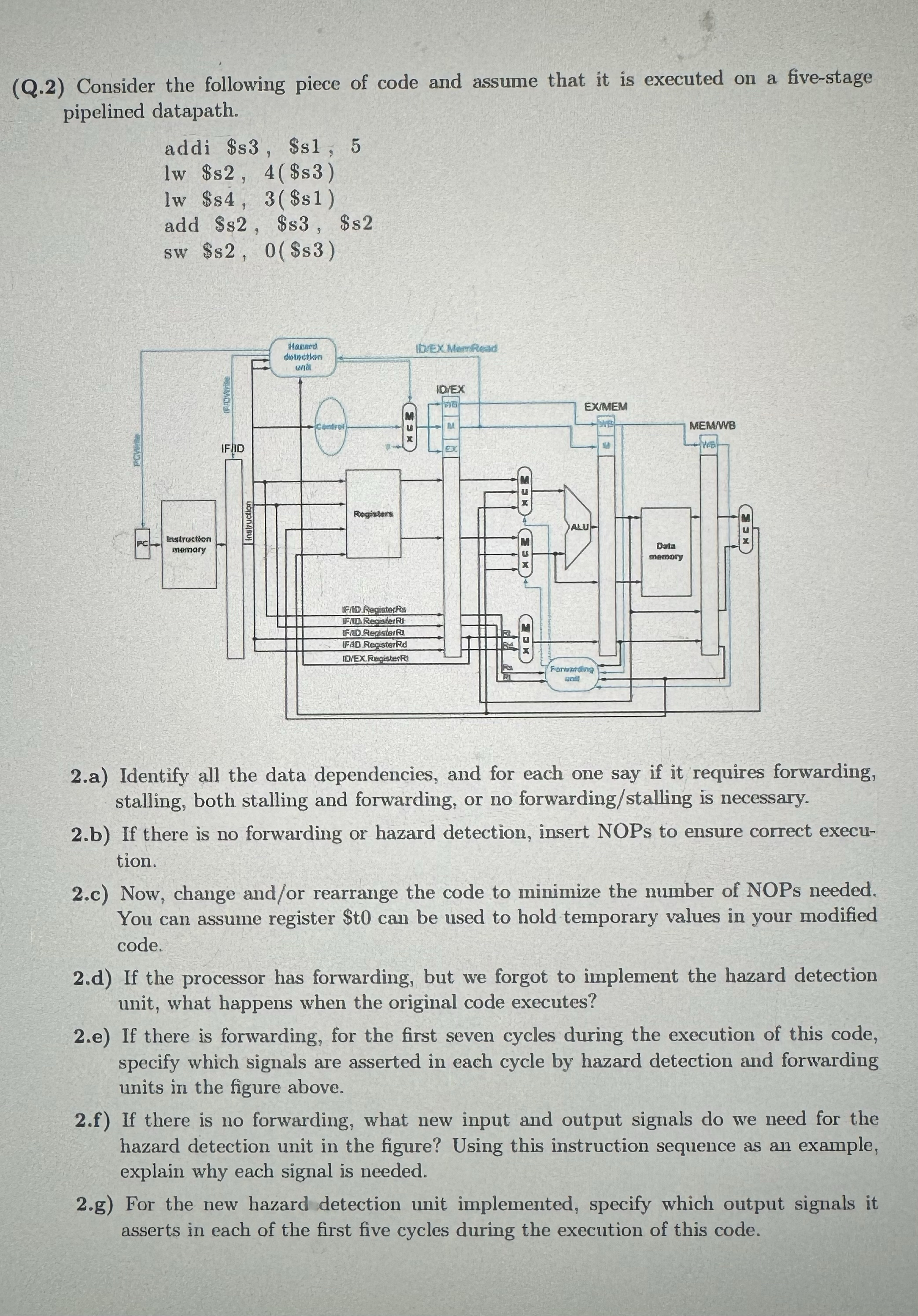 ( Q . 2 ) Consider the following piece of code