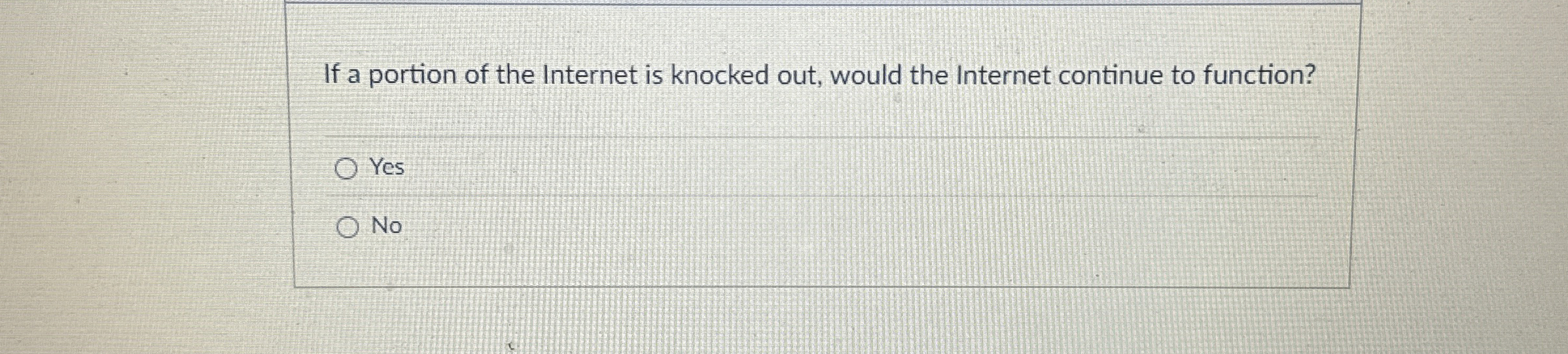 If a portion of the Internet is knocked out,