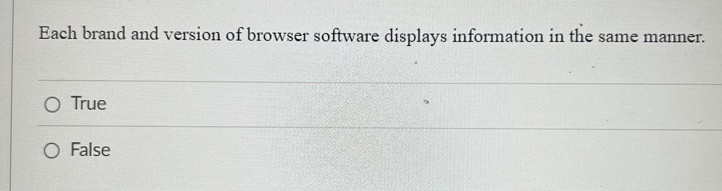 Each brand and version of browser software