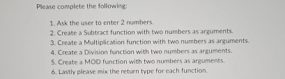 Please complete the following: Ask the user to