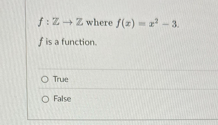 f : Z Z where f ( x ) = x 2 - 3 . f is a
