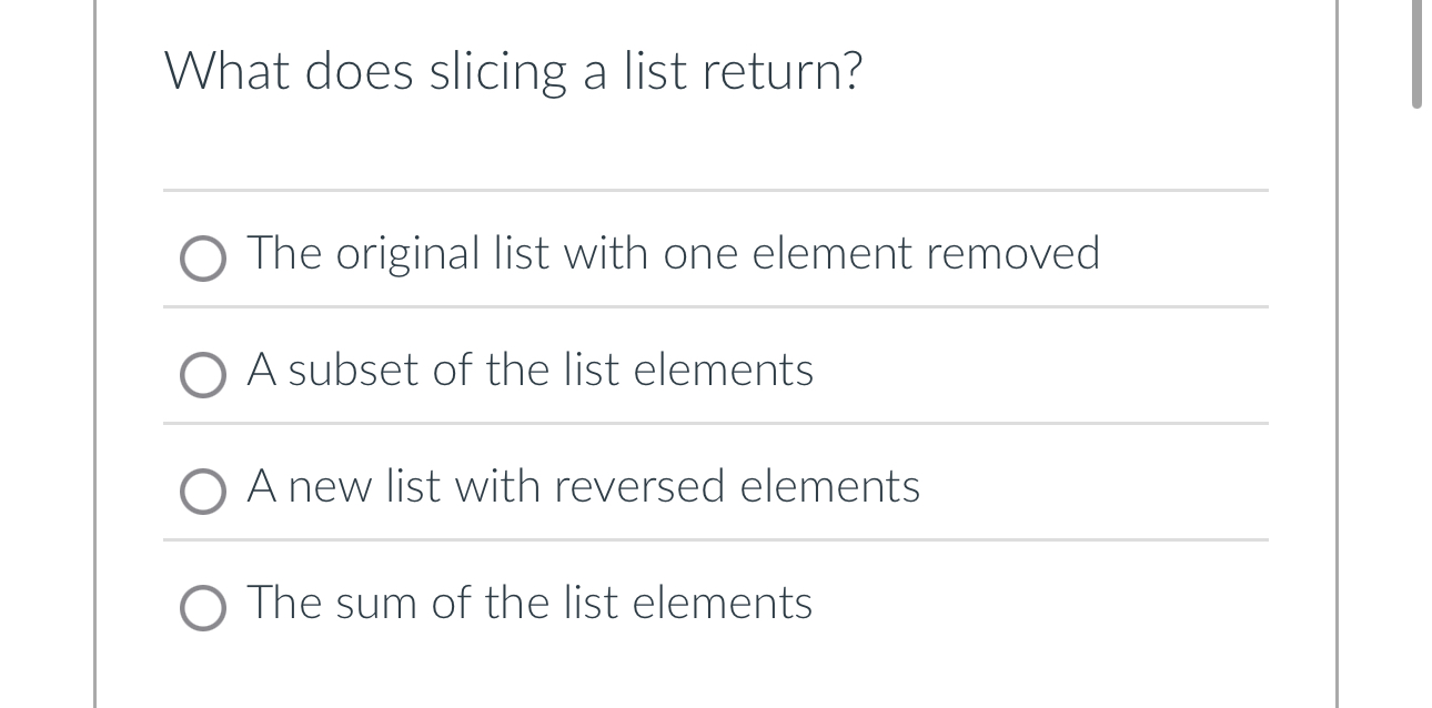 What does slicing a list return? The original