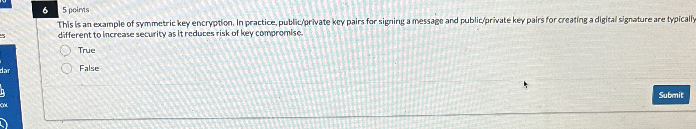 6 5 points This is an example of symmetric key