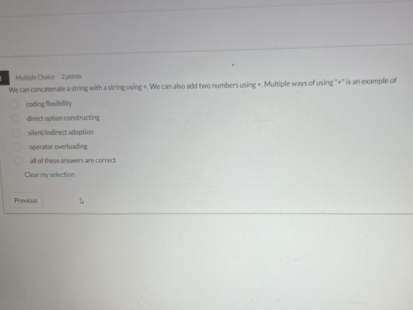We can concatenate a string with a string using +