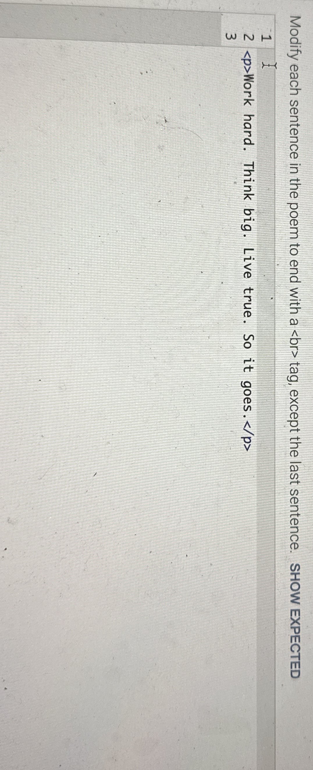 Modify each sentence in the poem to end with a