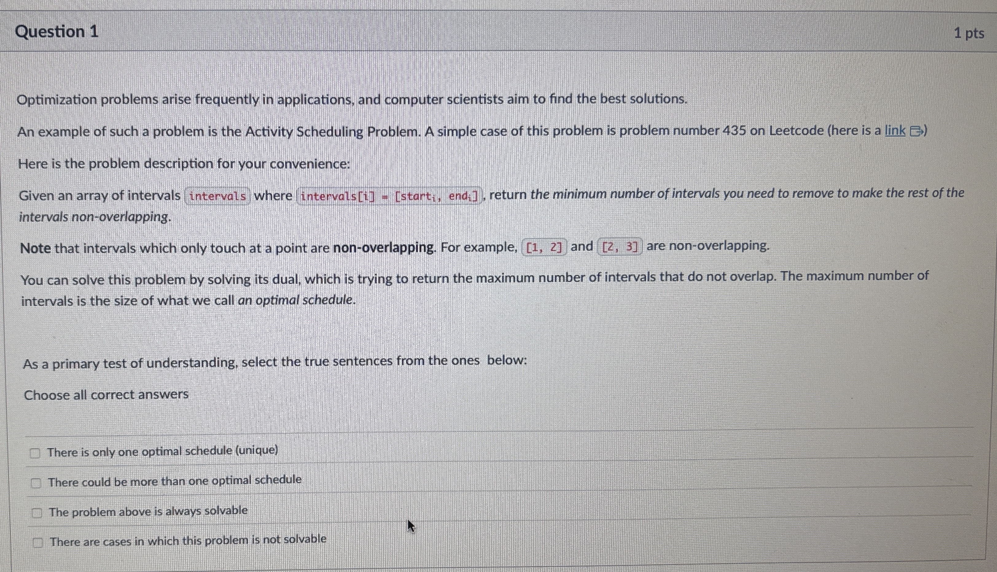 Question 1 Optimization problems arise frequently