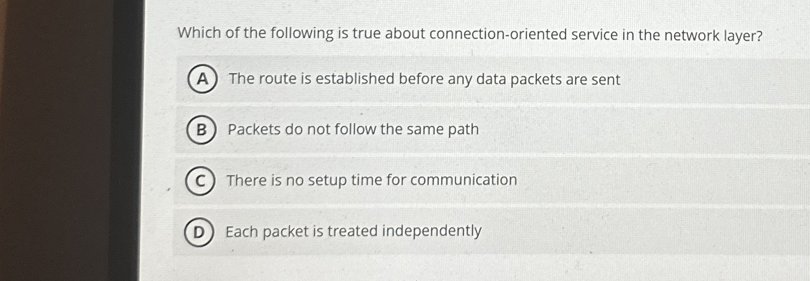 Which of the following is true about connection -