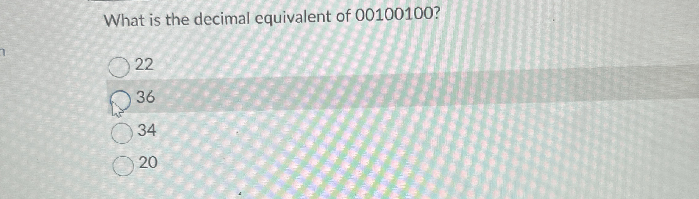 What is the decimal equivalent of 0 0 1 0 0 1 0 0