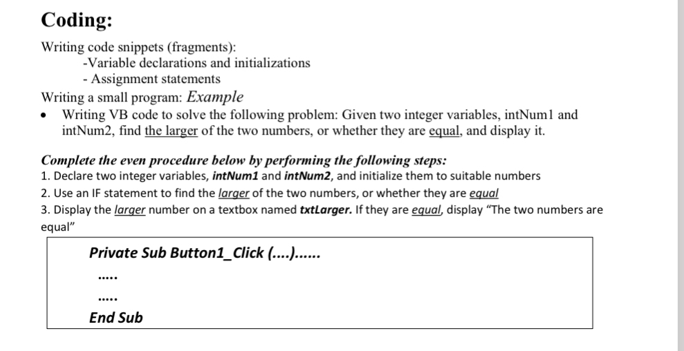 Coding: Writing code snippets ( fragments ) : -