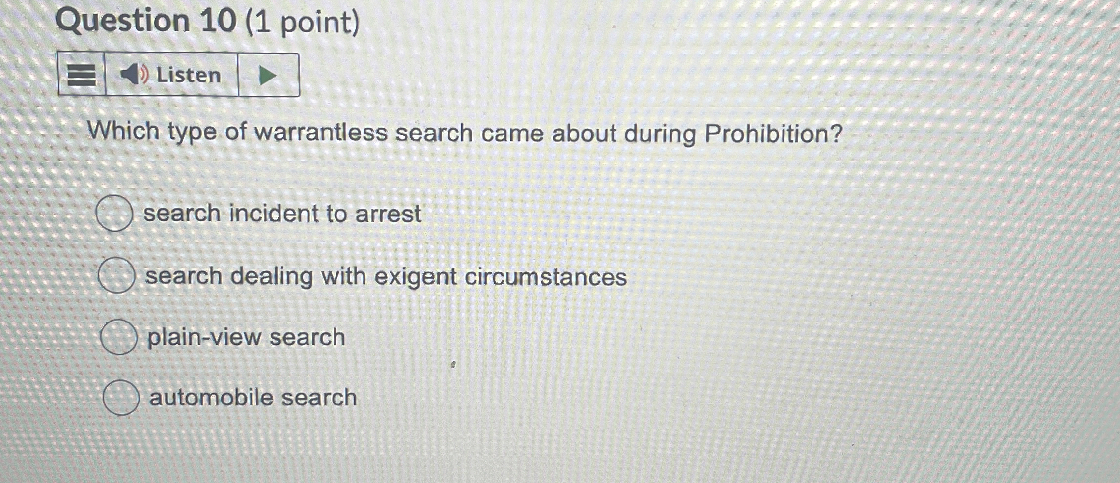 Question 1 0 ( 1 point ) Listen Which type of