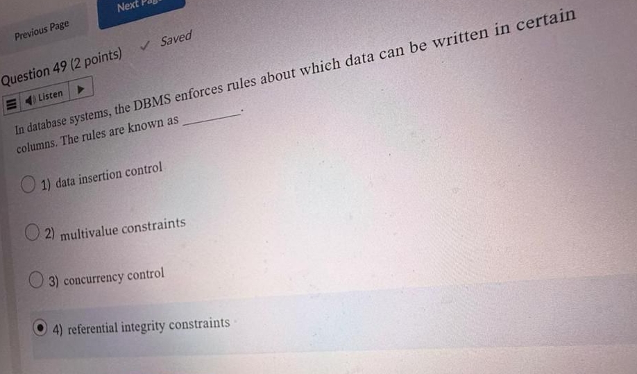 Question 4 9 ( 2 points ) Listen In database