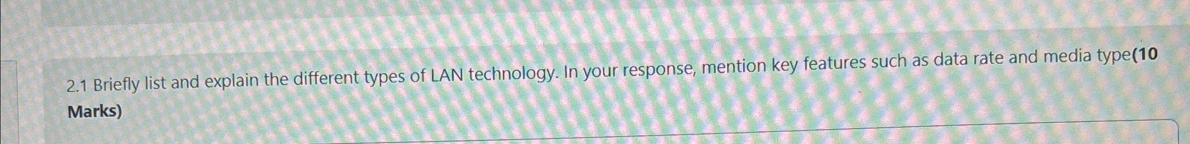 2 . 1 Briefly list and explain the different