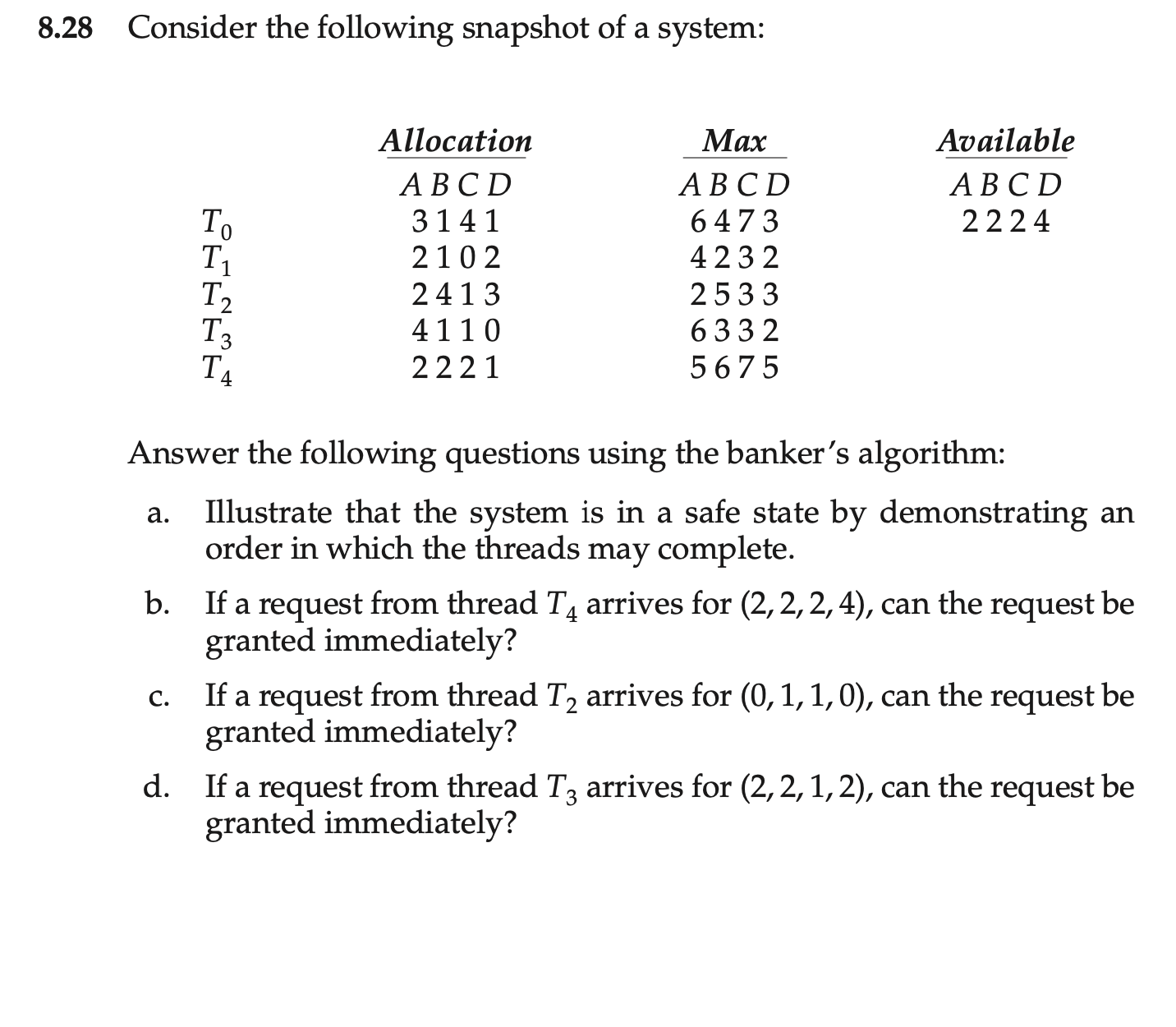 8 . 2 8 Consider the following snapshot of a