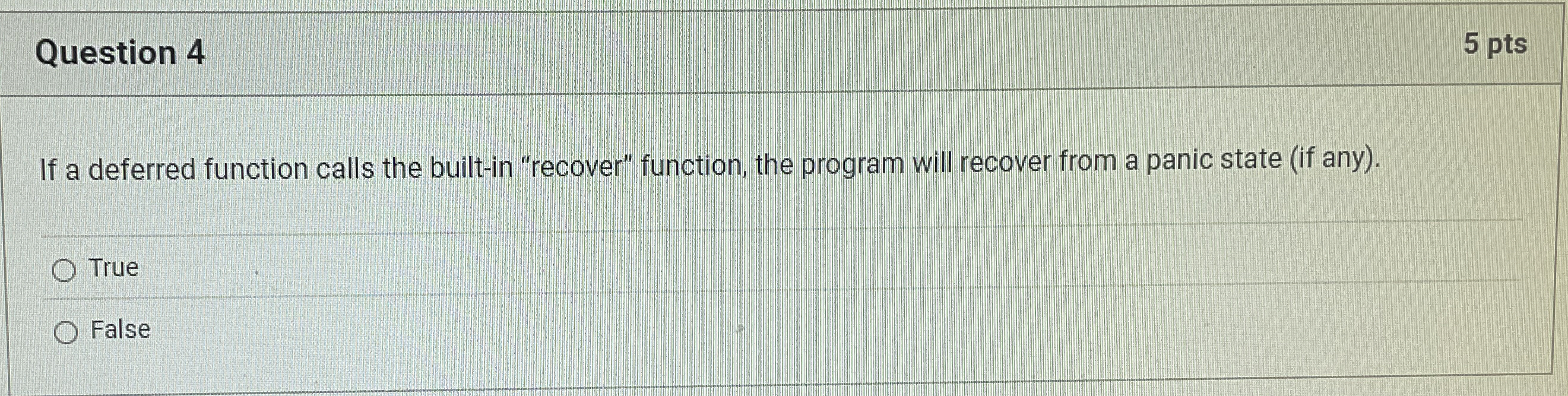 Question 4 5 pts If a deferred function calls the