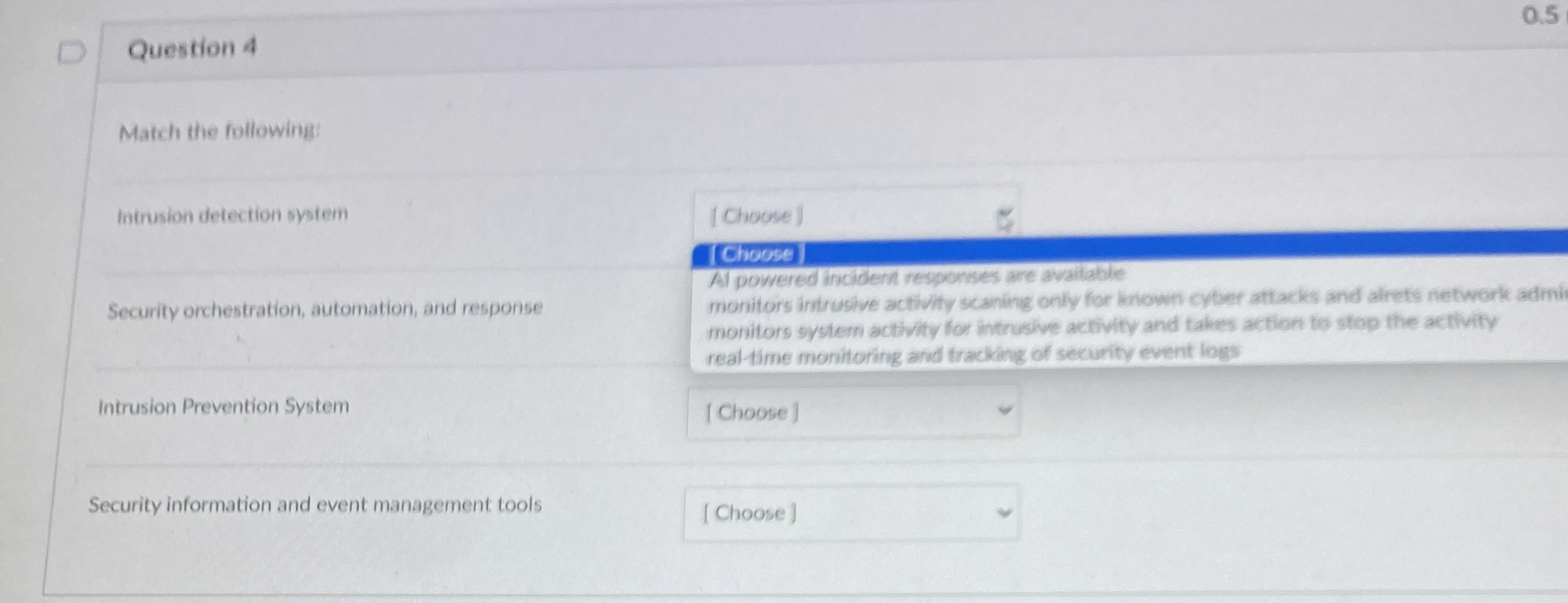 Question 4 Match the following: Intrusion