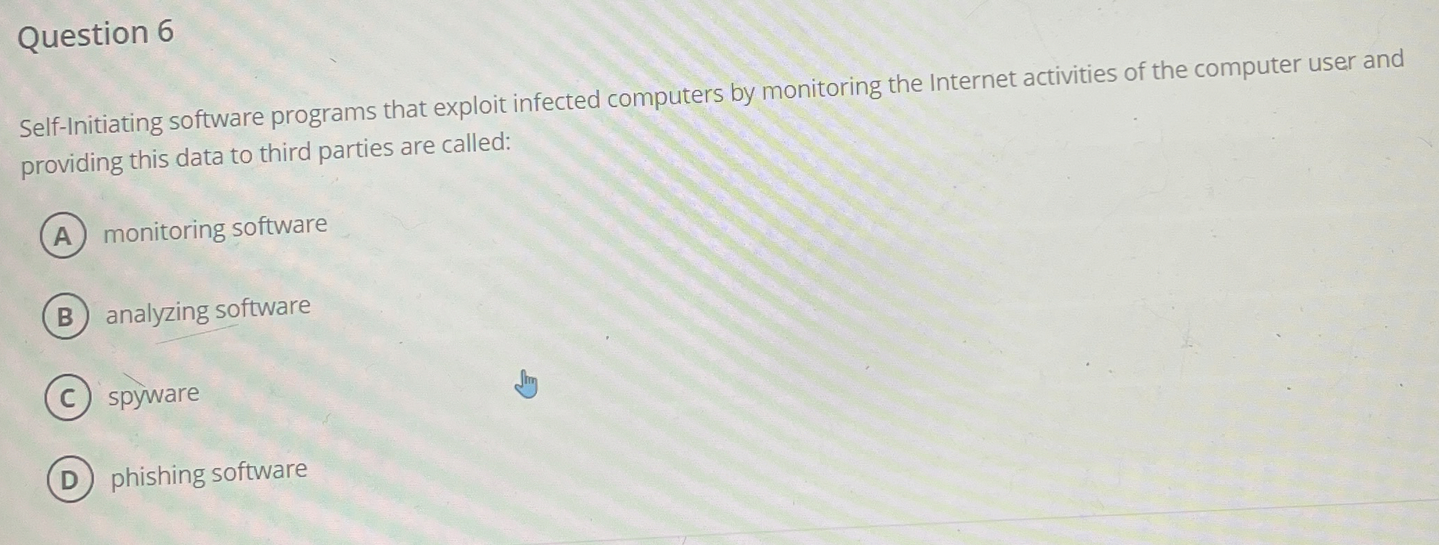 Question 6 Self - Initiating software programs