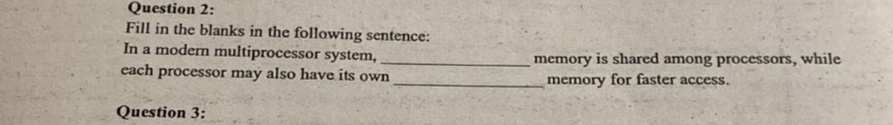 Question 2 : Fill in the blanks in the following