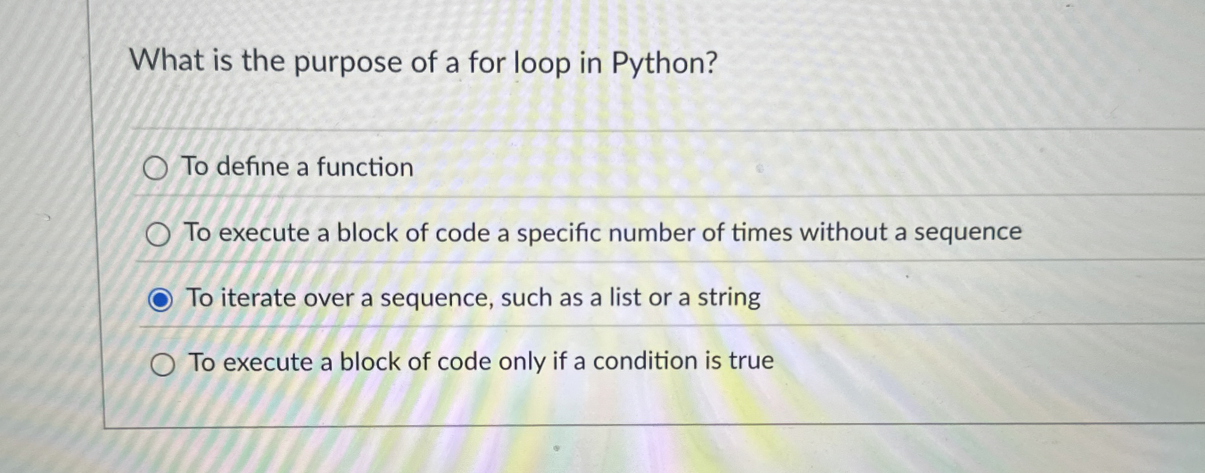 What is the purpose of a for loop in Python? To